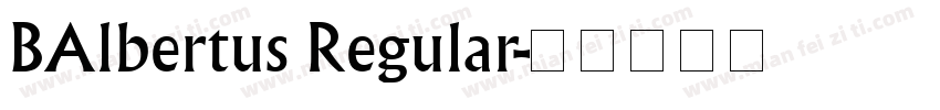 BAlbertus Regular字体转换